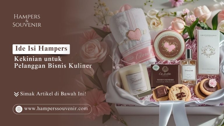 Ide Isi Hampers Kekinian Bisnis Kuliner HAMPERSSOUVENIR.COM