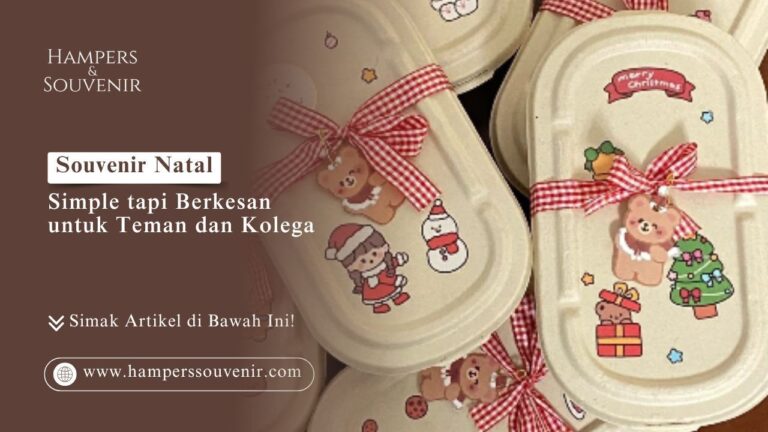 Souvenir Natal: Simple tapi Berkesan untuk Teman dan Kolega HAMPERSSOUVENIR.COM