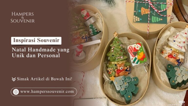 Inspirasi Souvenir Natal Handmade yang Unik dan Personal HAMPERSSOUVENIR