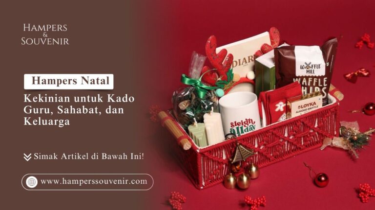 Hampers Natal Kekinian untuk Guru dan Keluarga