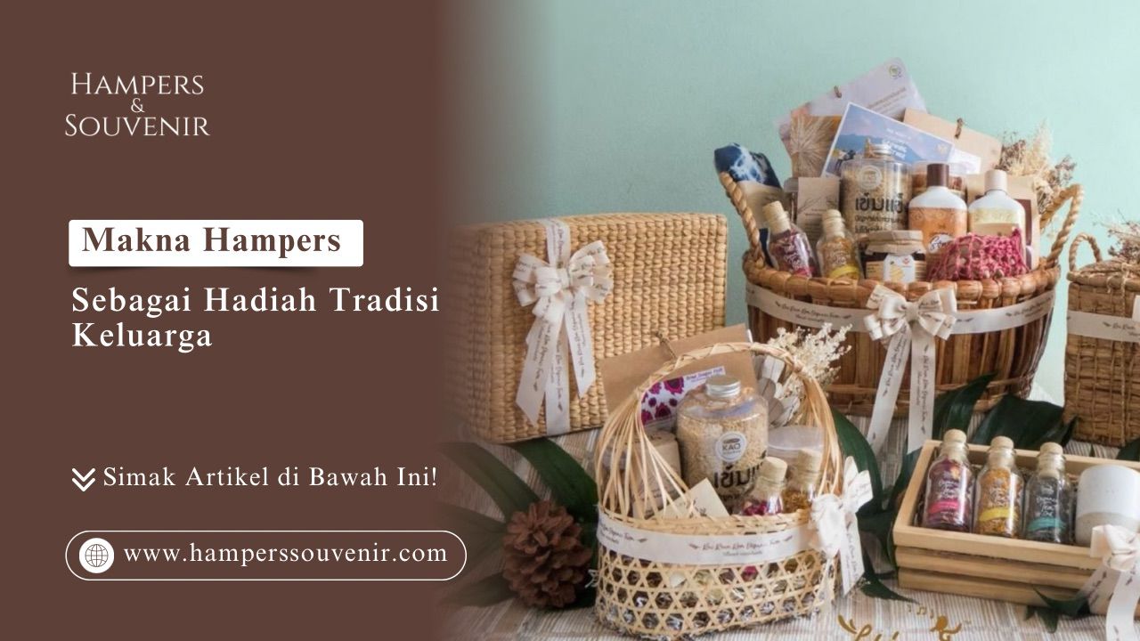 Berbagai macam bingkisan anyaman tradisional sebagai wujud makna hampers sebagai hadiah tradisi keluarga