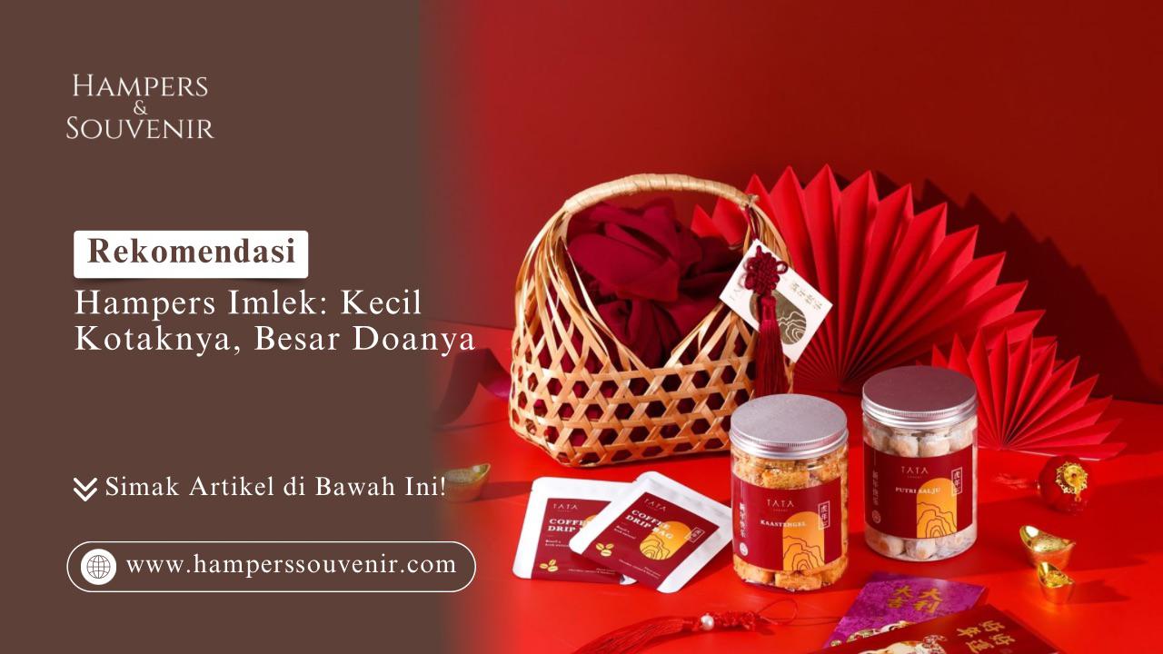 Hampers Imlek: Kecil Kotaknya, Besar Doanya