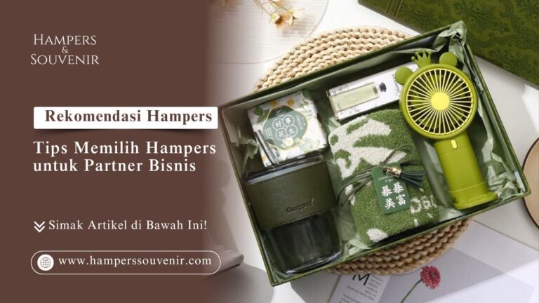 Tampilan isi dari Rekomendasi Hampers: Tips Memilih Hampers untuk Partner Bisnis dengan tema warna hijau