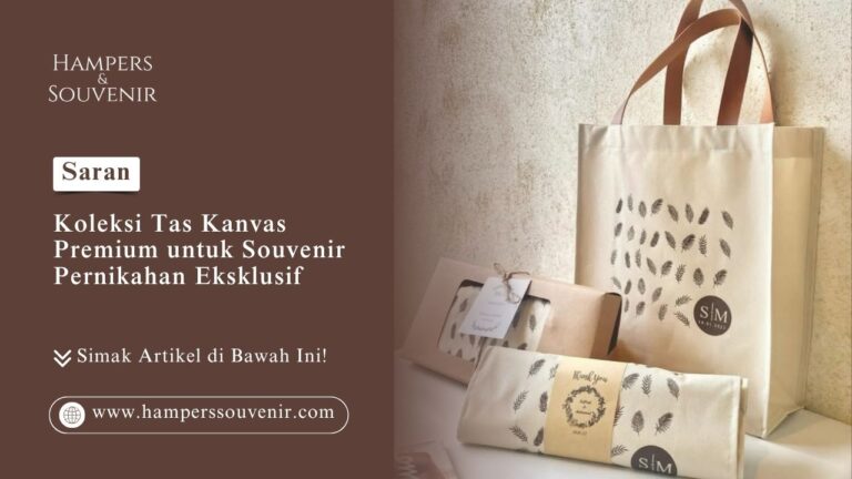 Koleksi tas kanvas premium untuk souvenir pernikahan eksklusif dari Hamperssouvenir
