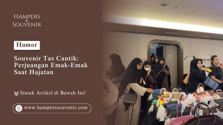 Momen lucu dan seru perjuangan emak-emak memilih souvenir tas cantik dari Hamperssouvenir saat acara hajatan
