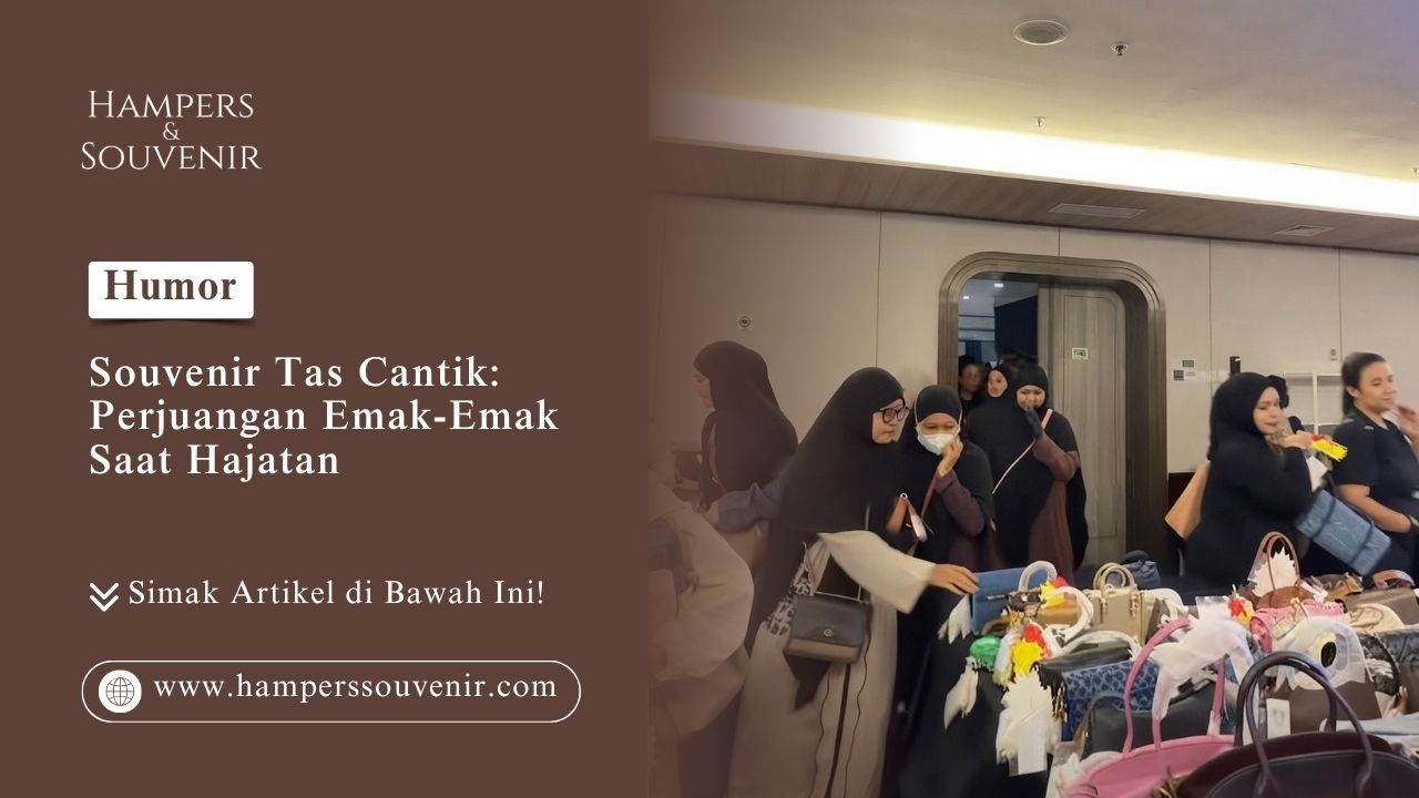 Momen lucu dan seru perjuangan emak-emak memilih souvenir tas cantik dari Hamperssouvenir saat acara hajatan