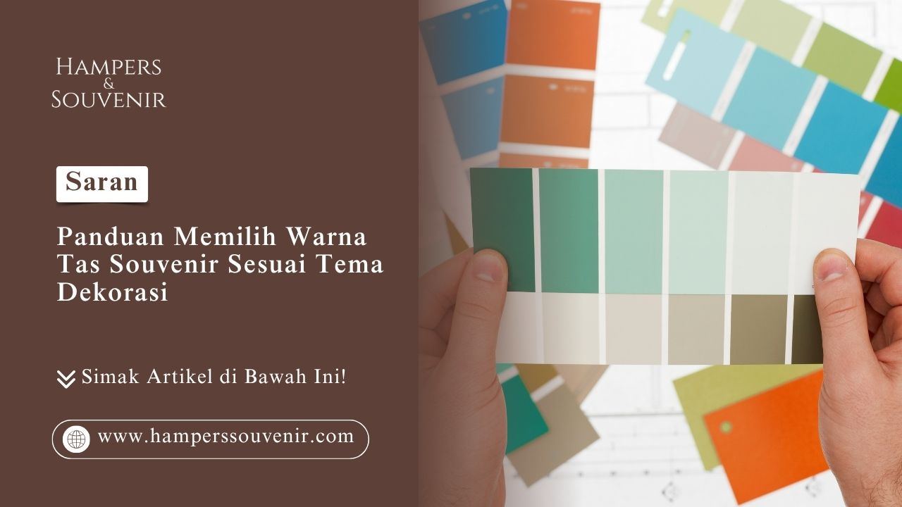 Panduan memilih warna tas souvenir sesuai tema dekorasi dari Hamperssouvenir