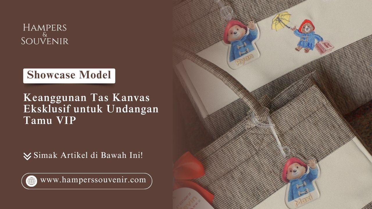 Keanggunan tas kanvas eksklusif untuk undangan tamu VIP dari Hamperssouvenir