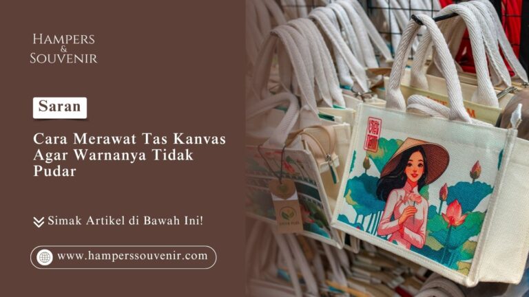 Cara merawat tas kanvas agar warnanya tidak pudar dengan benar.